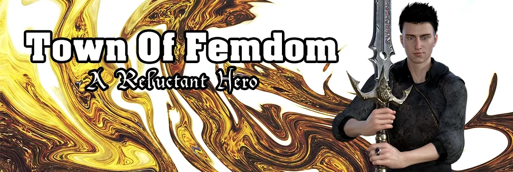 Town Of Femdom – A Reluctant Hero