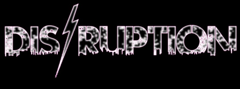 Disruption