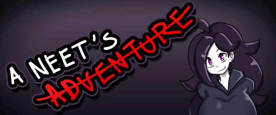 A Neet’S Adventure