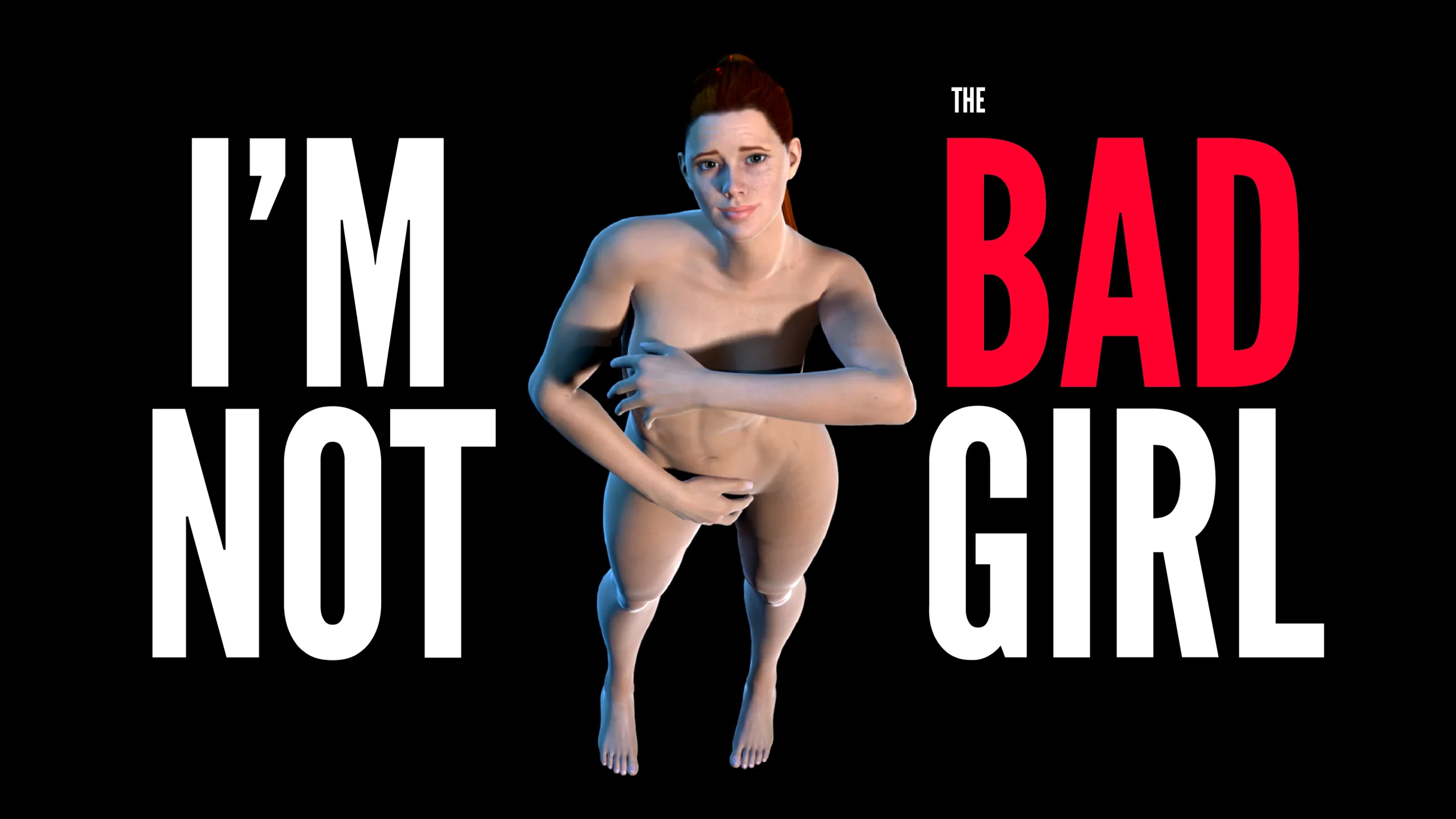 I’M Not The Bad Girl