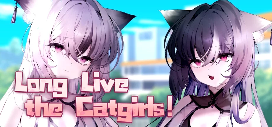Long Live The Catgirls