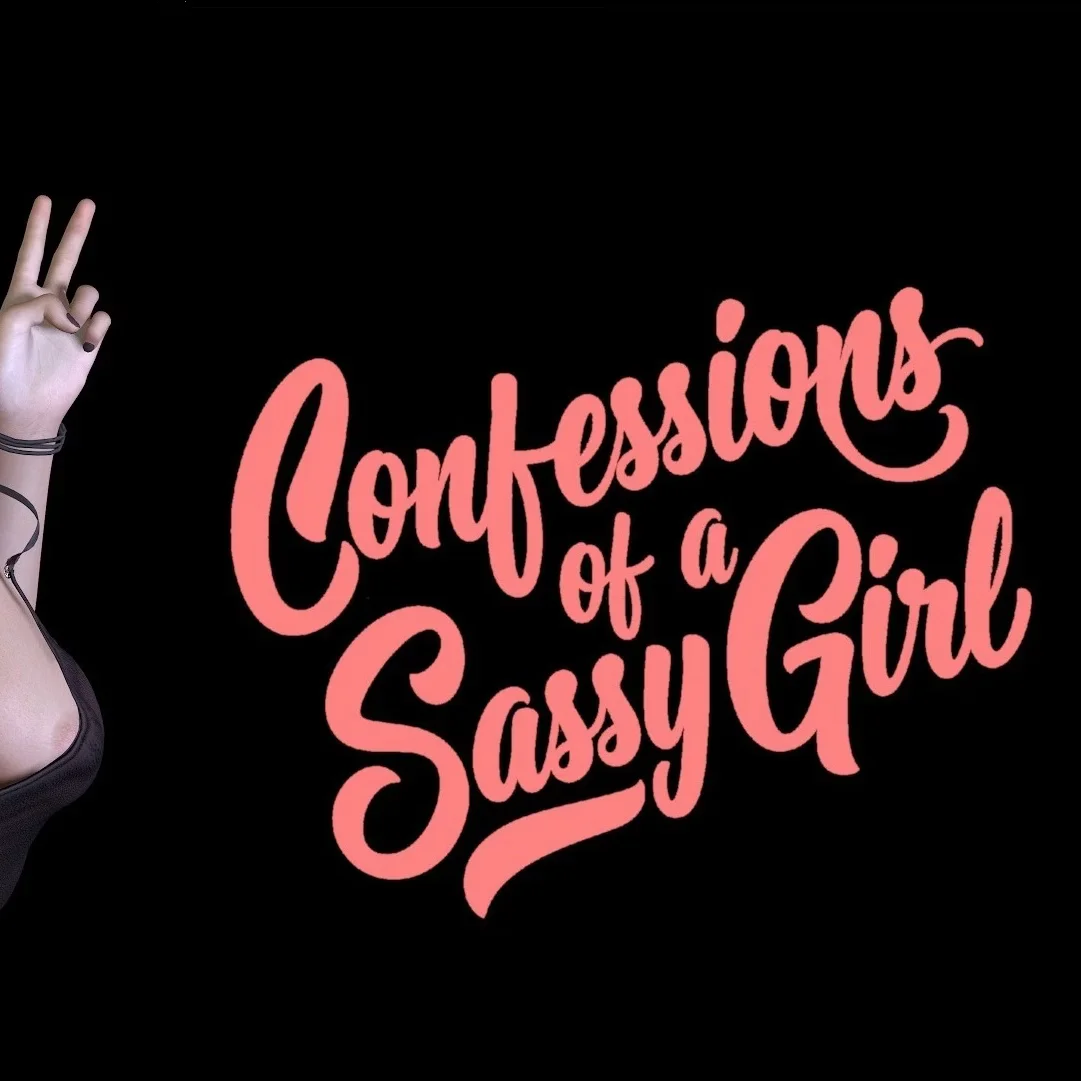 Confessions of a Sassy Girl