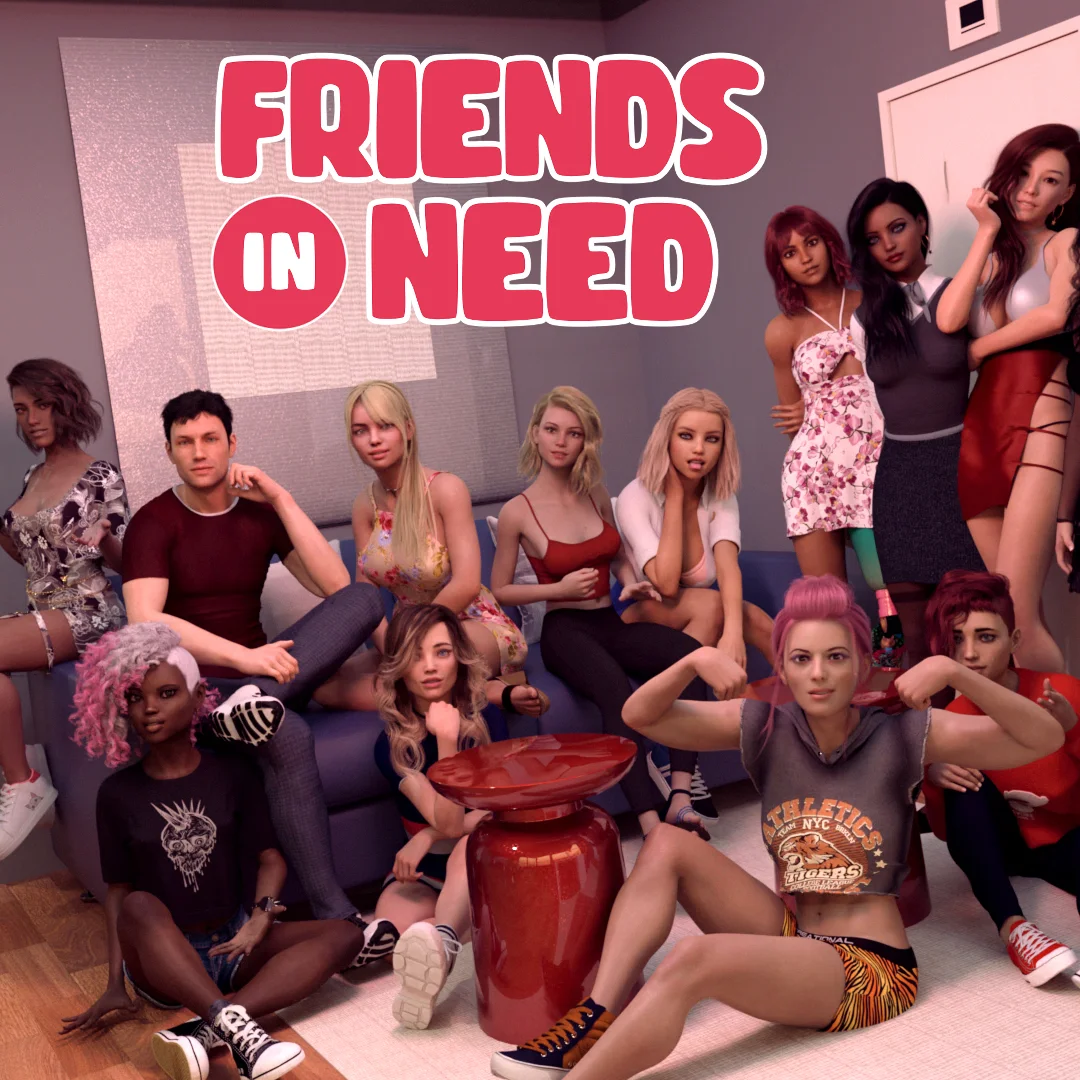 Friends in Need