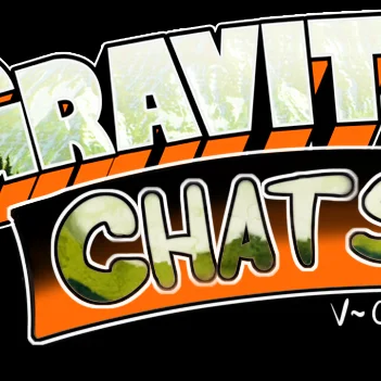 Gravity Chats