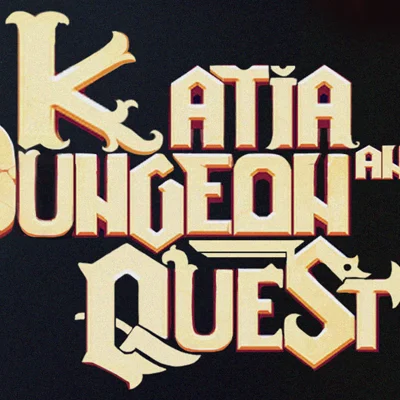 Katia and Dungeon Quest!