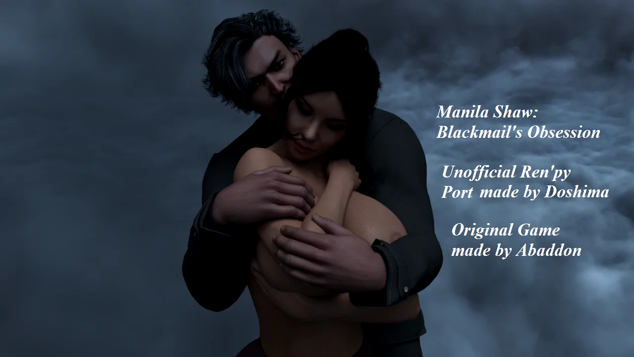 Manila Shaw: Blackmail’S Obsession Unofficial Ren’Py Port