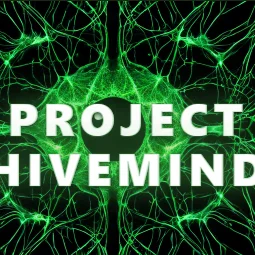 Project Hivemind