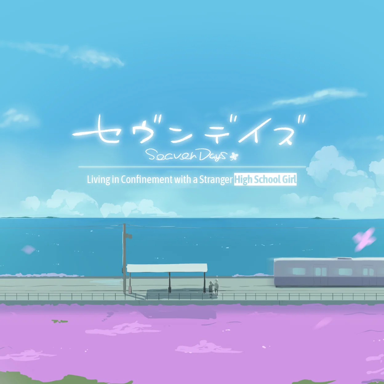 Seven Days: Living in Confinement with a Stranger High School Girl