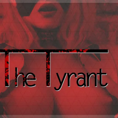 The Tyrant