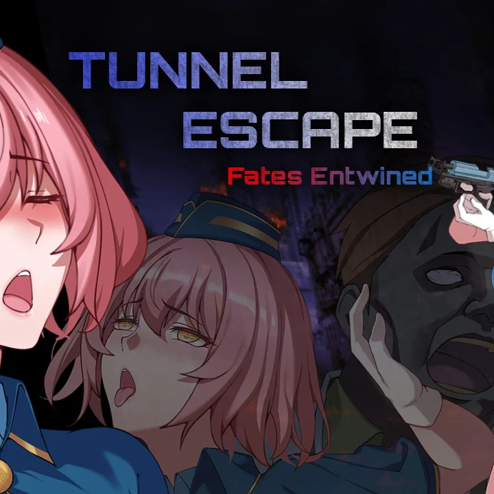 TUNNEL ESCAPE Fates Entwined