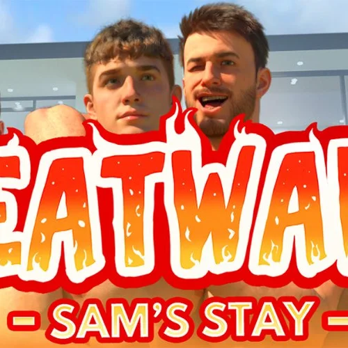 Heatwave: Sam's Stay