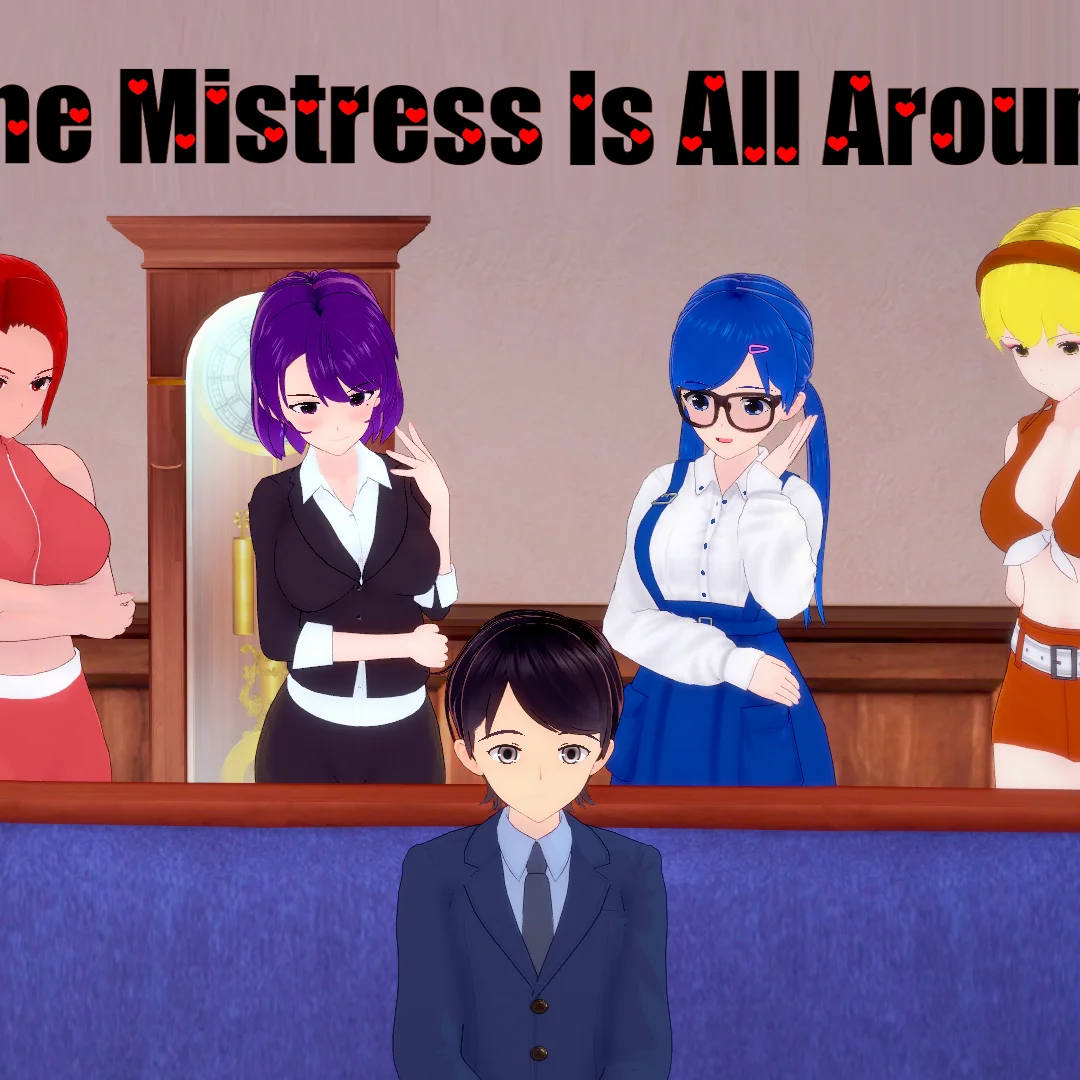The Mistress Is All Around