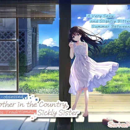 A Sex-obsessed Brother in the Country, and his Traditional, Sickly Sister