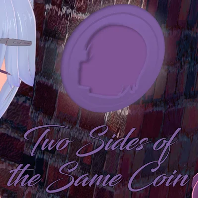 Two Sides of the Same Coin