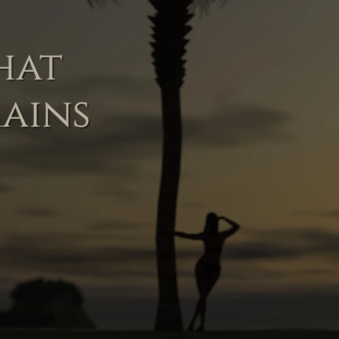 What Remains