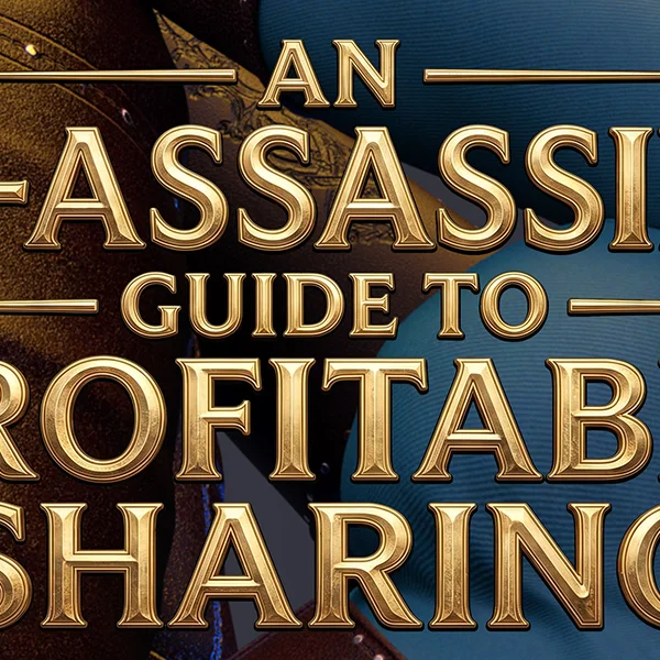 An Ex-Assassin's Guide To Profitable Sharing