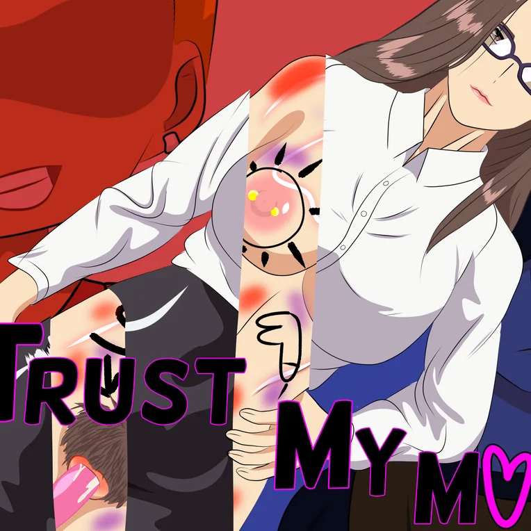 I Trust My Mom